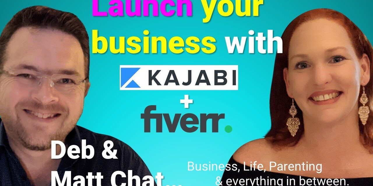 Deb & Matt Chat on YT: Launch a business with Kajabi & Fiverr – build your BRAND