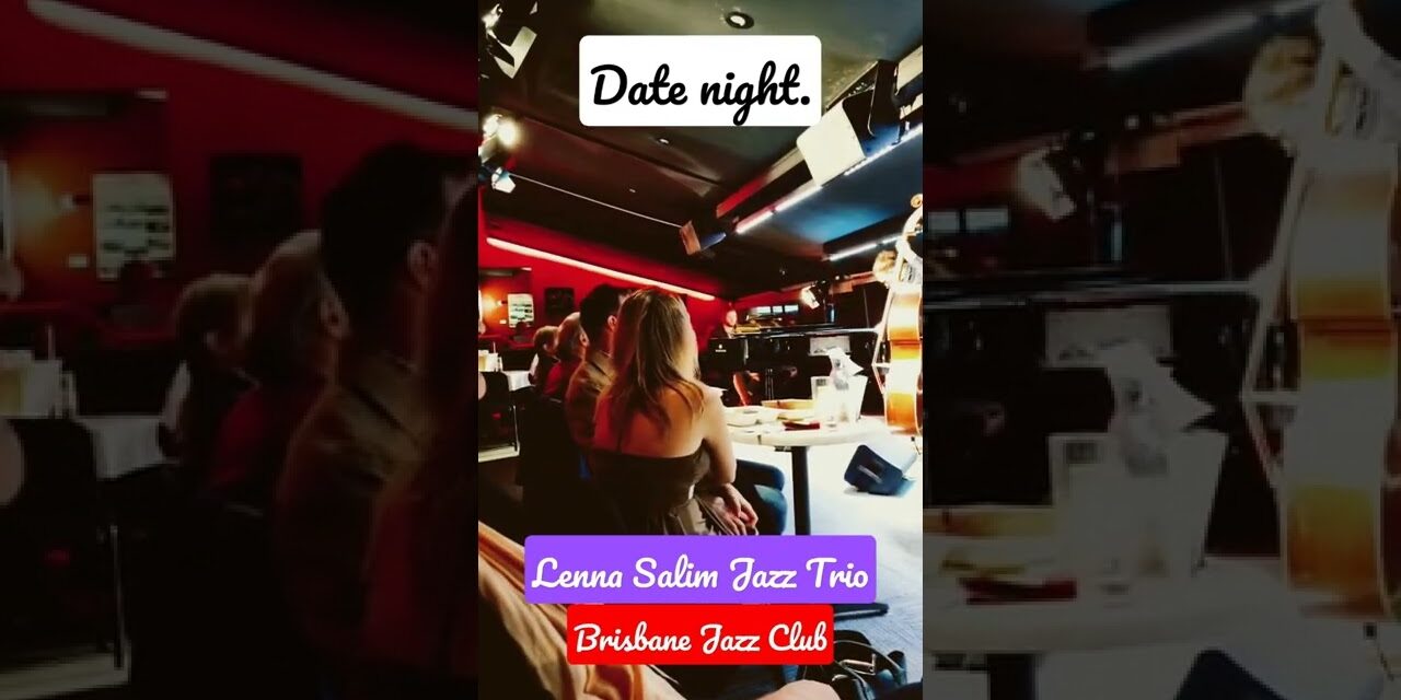 Deb & Matt Chat on YT: #datenight #jazz listening 2 @Leena Salim #Brisbane Jazz Club #brisbanejazz #brisbanenightlife