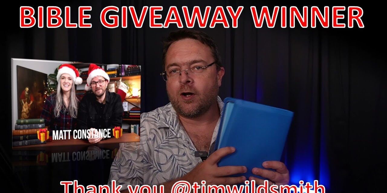 Deb & Matt Chat on YT: Bible Christmas Giveaway Winner