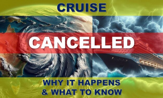 Deb & Matt Chat on YT: Fear: The 5 Reasons Why Cruise’s get #CANCELLED & itineraries changed