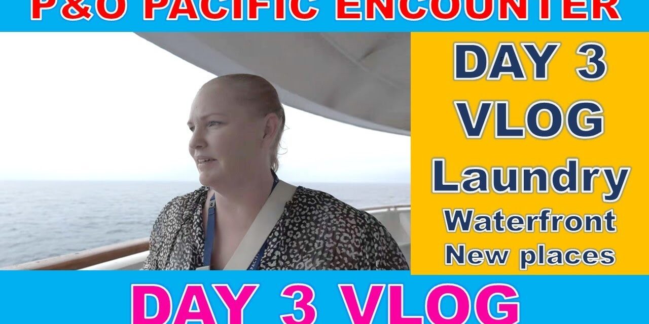 Deb & Matt Chat on YT: Day 3 VLOG – P&O Pacific Encounter – 3 Day Comedy Cruise