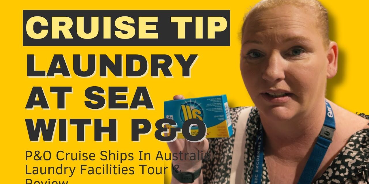 Deb & Matt Chat on YT: Laundry at Sea: How to Easily Use P&O Cruise Ship Laundry Facilities | Ultimate Guide & Tips!