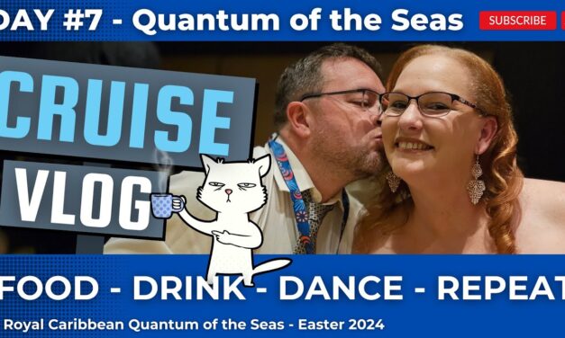 Deb & Matt Chat on YT: Day 7 VLOG – #RoyalCaribbean #QuantumOfTheSeas Easter 2024