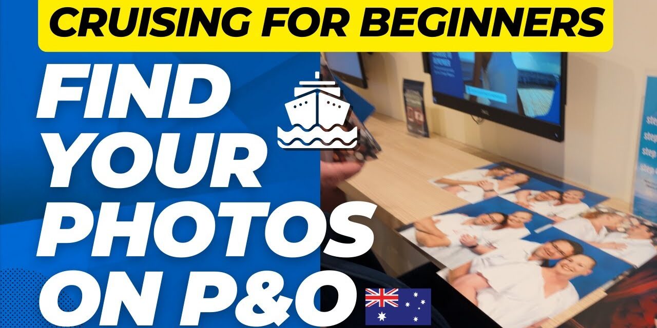 Deb & Matt Chat on YT: Your Memories, Captured: Navigating the Photo Gallery on P&O a Cruise