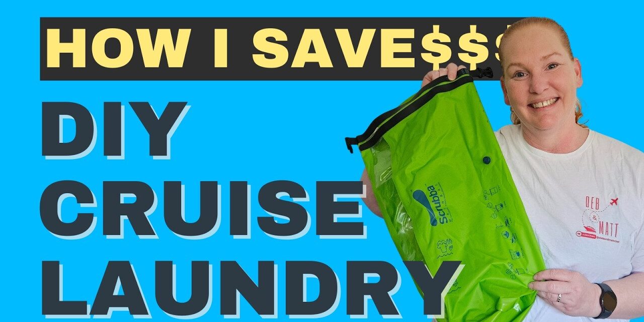 Deb & Matt Chat on YT: SAVE Money! DIY Cruise Laundry