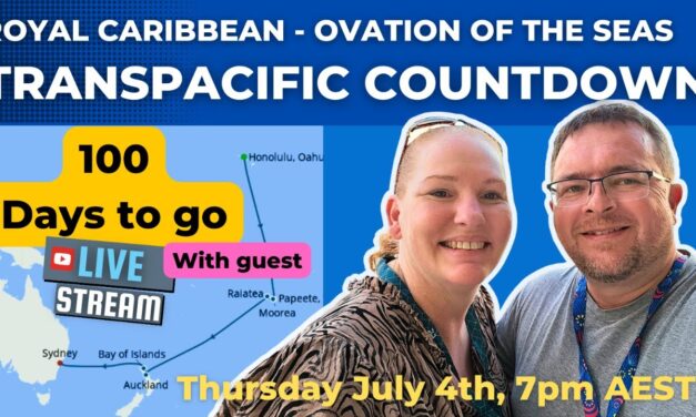 Deb & Matt Chat on YT: Transpacific Countdown – Ovation of the Seas – Royal Caribbean 100 days to go.