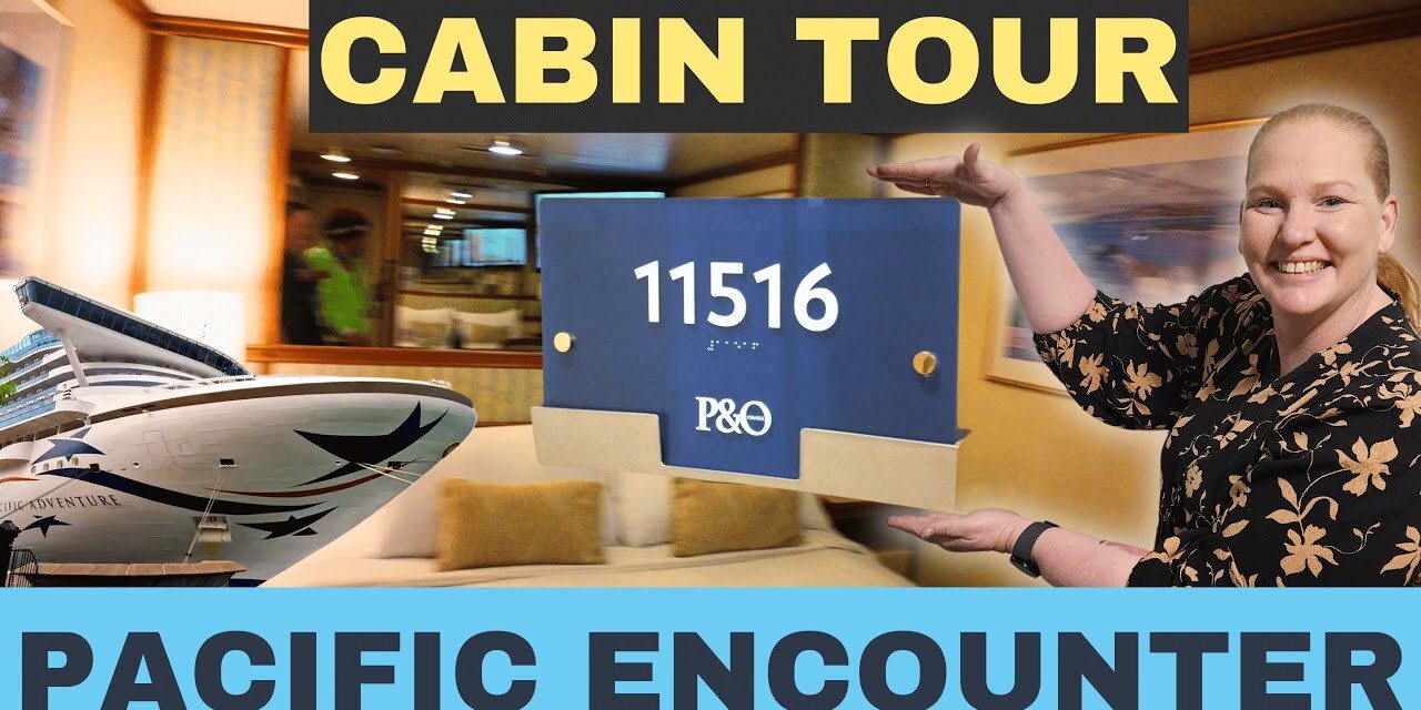 Deb & Matt Chat on YT: Cruise Cabin 11516 Tour on Pacific Encounter & Pacific Adventure