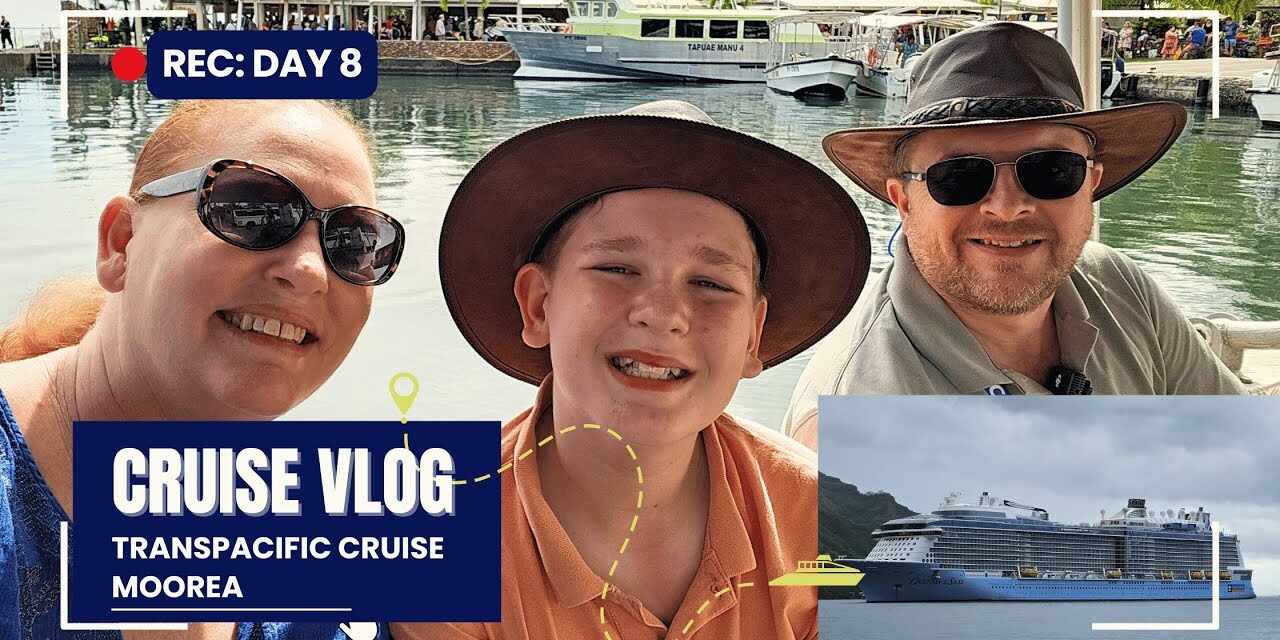 Deb & Matt Chat on YT: Transpacific Cruise Moorea Day 8 Vlog Snorkelling and island tour