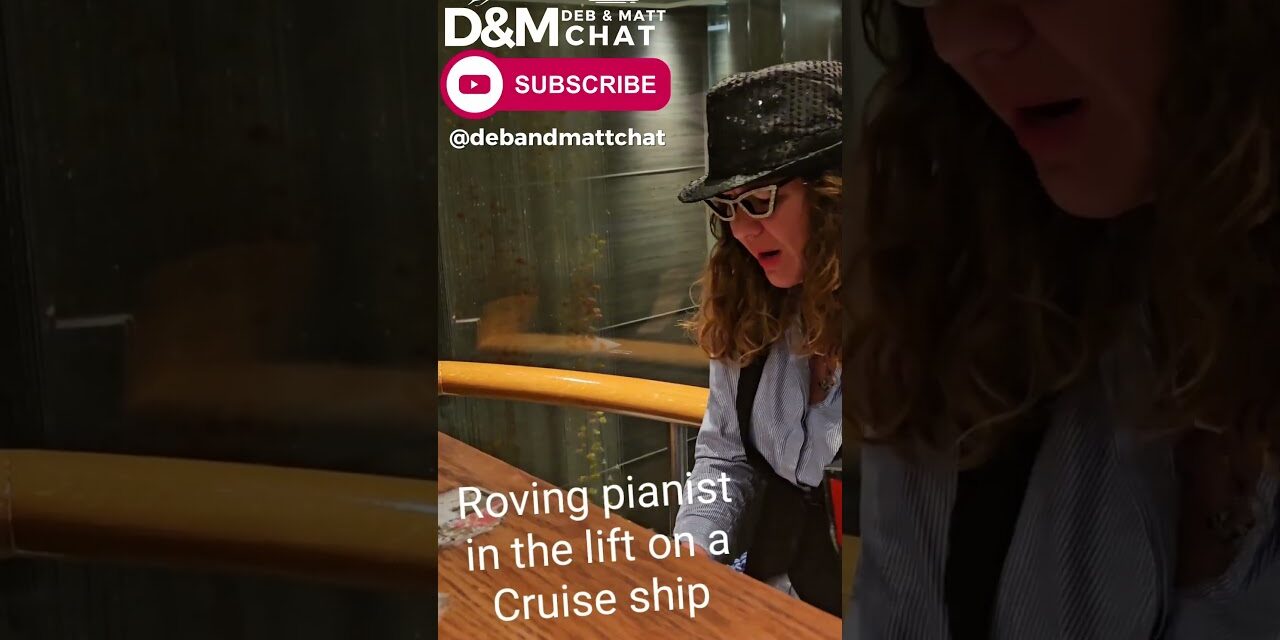 Deb & Matt Chat on YT: Pianist Battles CRUISE SHIP Lift for Ultimate Performance!