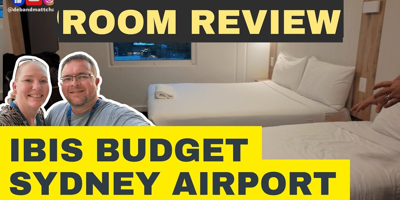 Deb & Matt Chat on YT: Room Review: Ibis Budget Sydney Airport Hotel Room 615. We stayed here after a cruise?