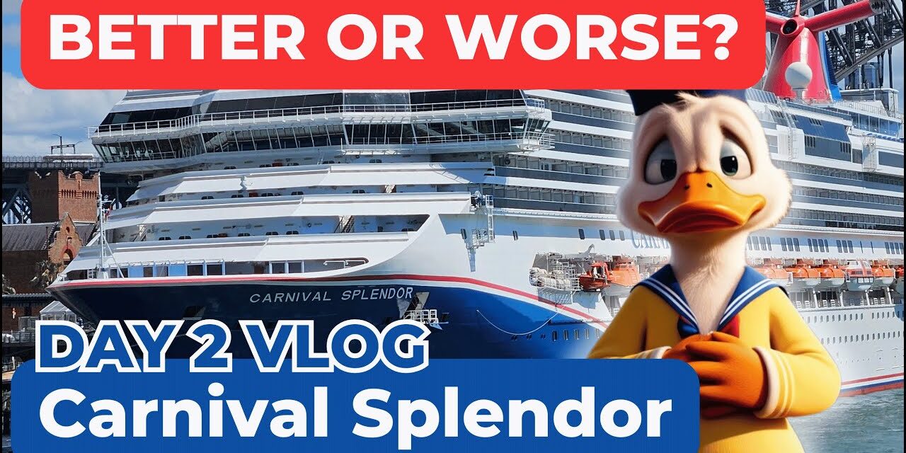 Deb & Matt Chat on YT: Is Carnival Splendor getting BETTER or WORSE? Day 2 Cruise Vlog