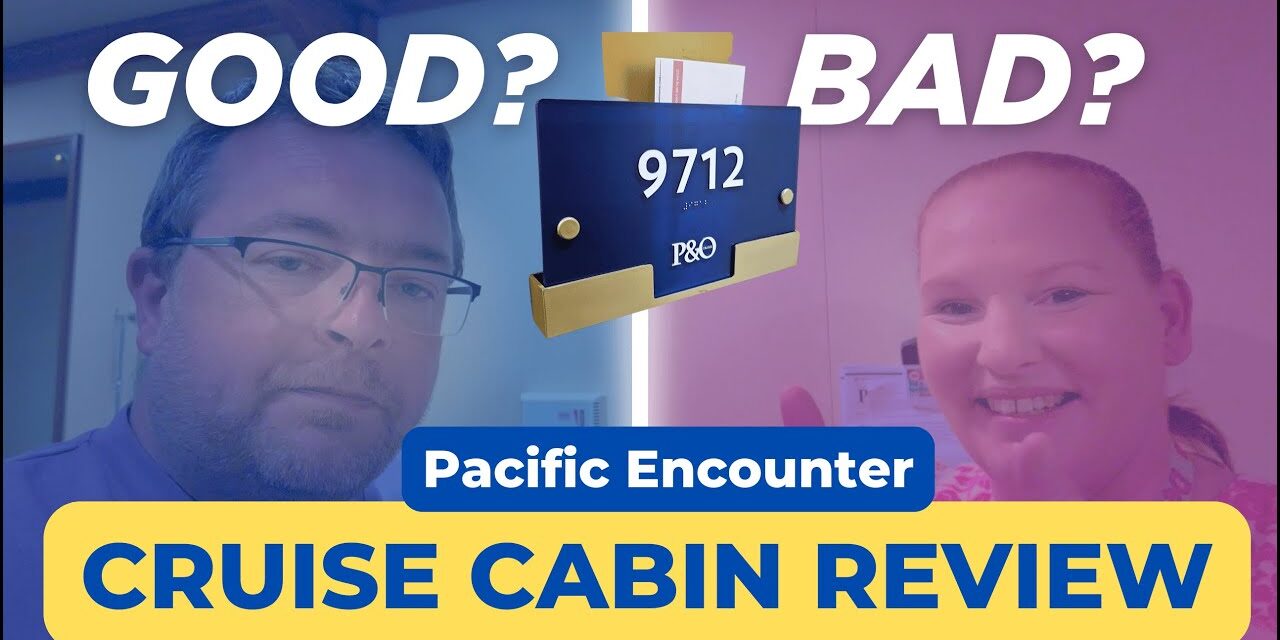 Deb & Matt Chat on YT: Pacific Encounter Cruise Cabin 9712 Review