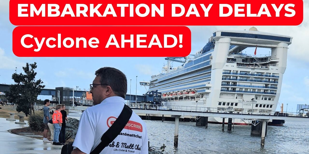 Deb & Matt Chat on YT: Embarkation Chaos & 90s Vibes! Our FINAL P&O Australia Cruise | Pacific Encounter to Carnival