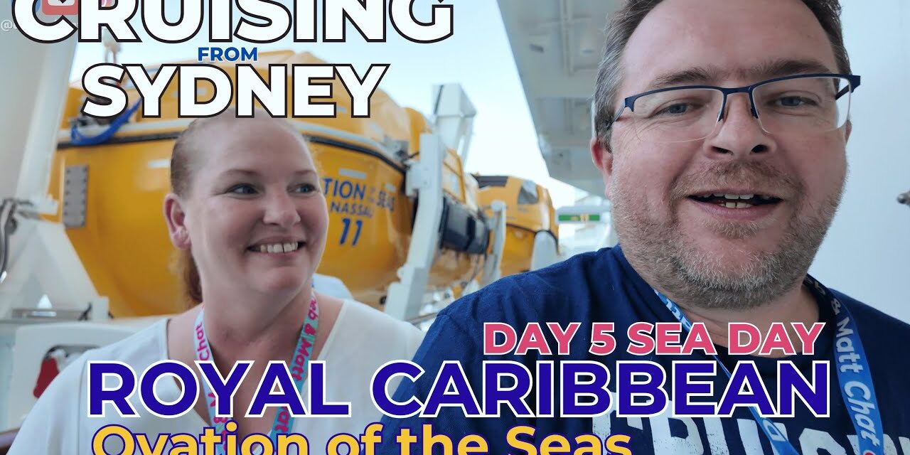 Deb & Matt Chat on YT: Sea Day Fun on Ovation of the Seas | Cruise Vlog Day 5 | Sydney–Hobart–Eden