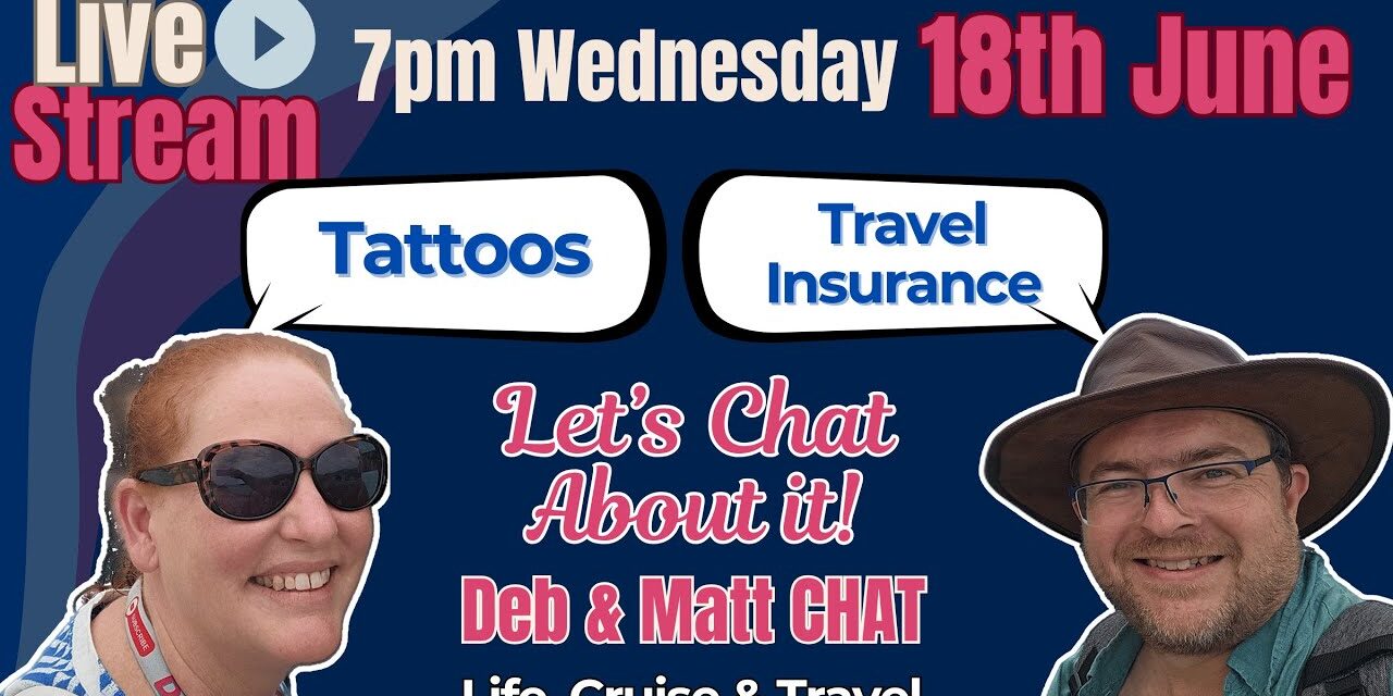 Deb & Matt Chat on YT: LIVE: Cruise Emergency Recap, Travel Insurance Must-Knows + Q&A (Including Our Tattoos!)