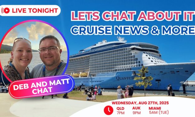 Deb & Matt Chat on YT: Cruise News and More…Lets Chat About it