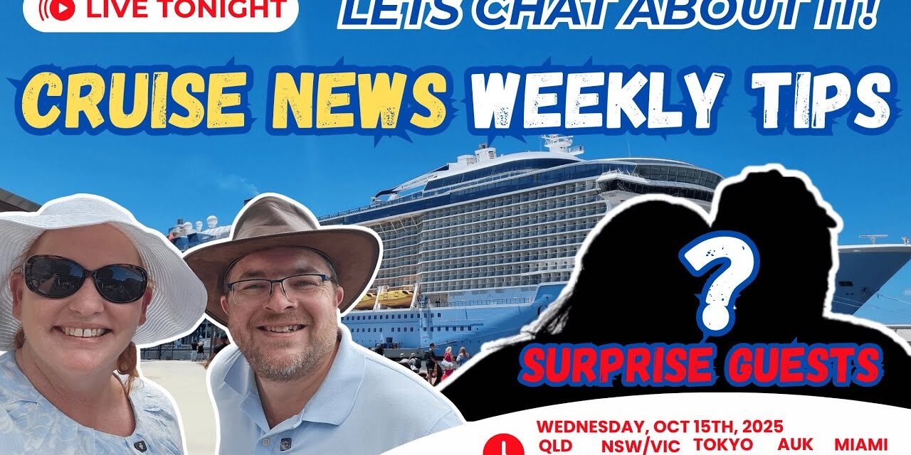 Deb & Matt Chat on YT: Cruise News LIVE: NCL Changes, Aussie Cruise Season Kicks Off & Mystery Guests Aboard!