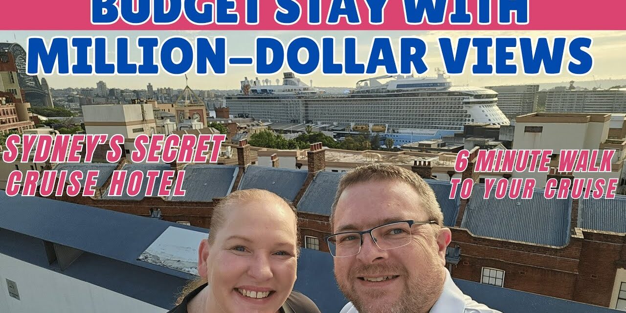 Deb & Matt Chat on YT: Staying at YHA Sydney Harbour – Affordable Cruise Hotel Near Circular Quay!