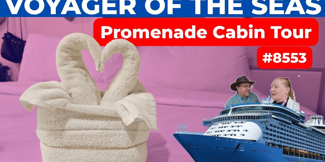 Deb & Matt Chat on YT: Voyager of the Seas Promenade Cabin 8533