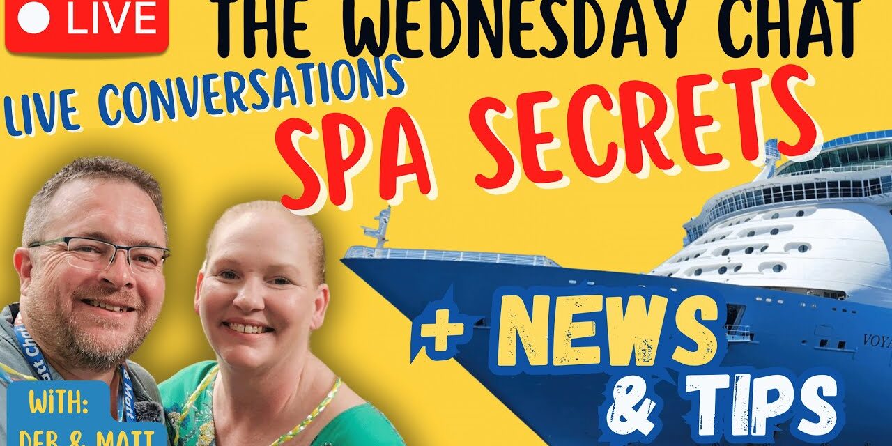 Deb & Matt Chat on YT: Cruise News LIVE: Ships Stuck, Carnival Controversy, Lelepa Updates & Spa Secrets EXPOSED