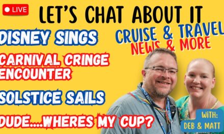 Deb & Matt Chat on YT: Cruise News LIVE: Carnival Encounter Issues, Royal Caribbean Changes & More
