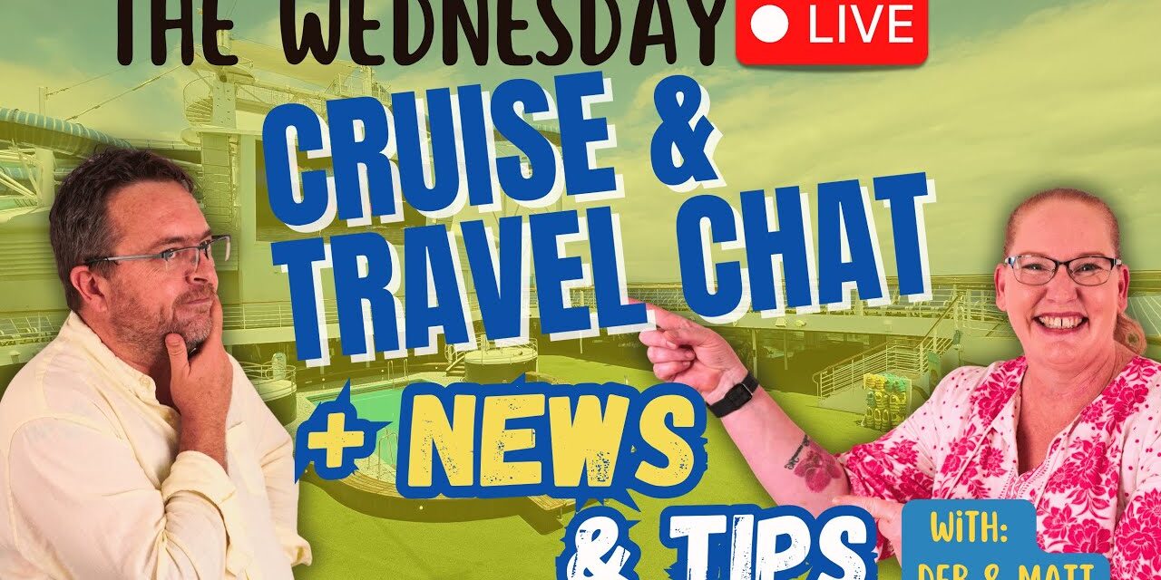 Deb & Matt Chat on YT: Cruise News LIVE 🚢 Ships Attacked? Carnival Adventure Change & Legend of the Seas Trials