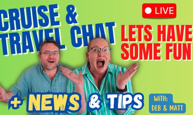 Deb & Matt Chat on YT: LIVE Cruise News, Cruise Confessions & Audience Q&A LIVE!