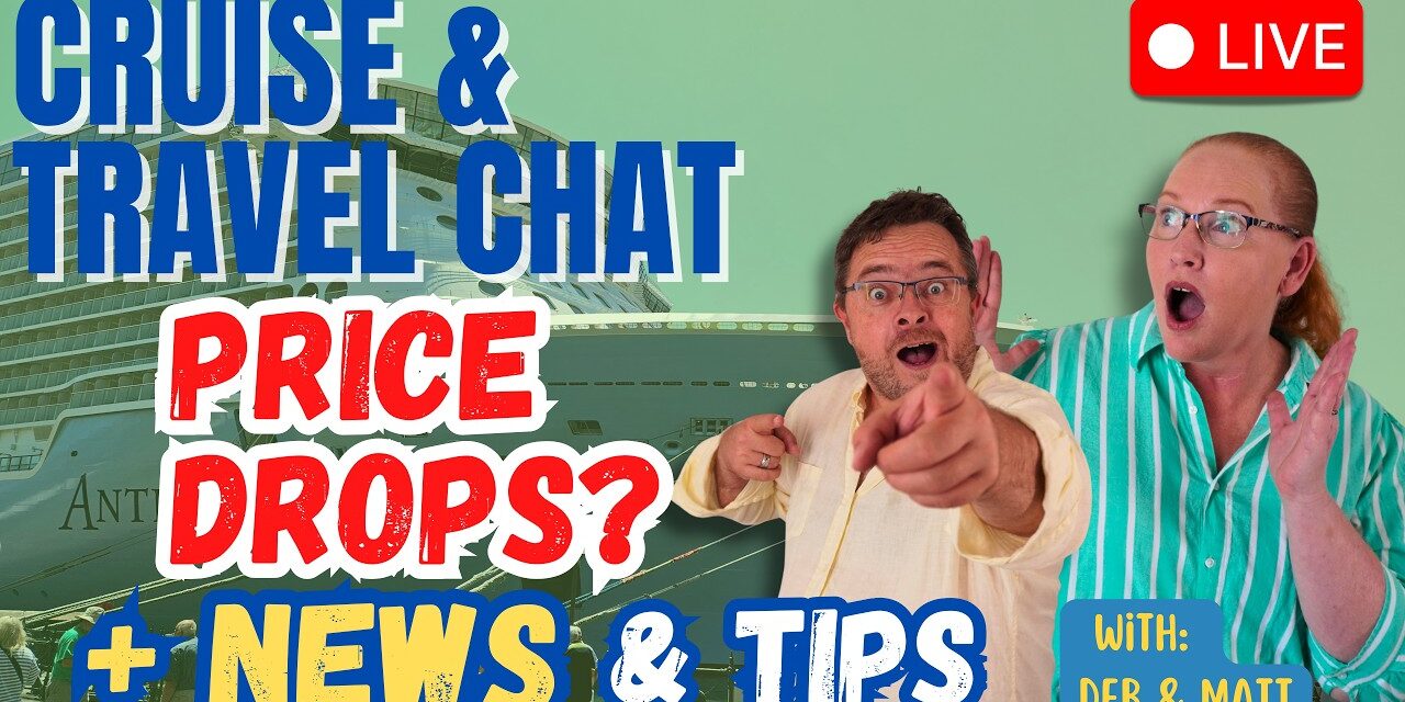 Deb & Matt Chat on YT: Cruise News LIVE 🚢 Port Cancelled, Prices Drop & Carnival Goes Halloween 🎃