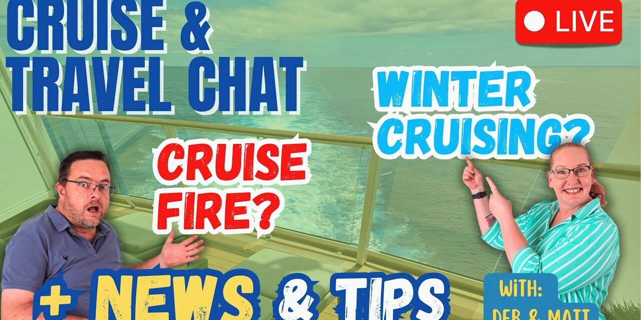 Deb & Matt Chat on YT: Cruise News LIVE 🚢 6 New Cruise Ships, Cruise Brawl & IS winter Cruising coming to Australia?