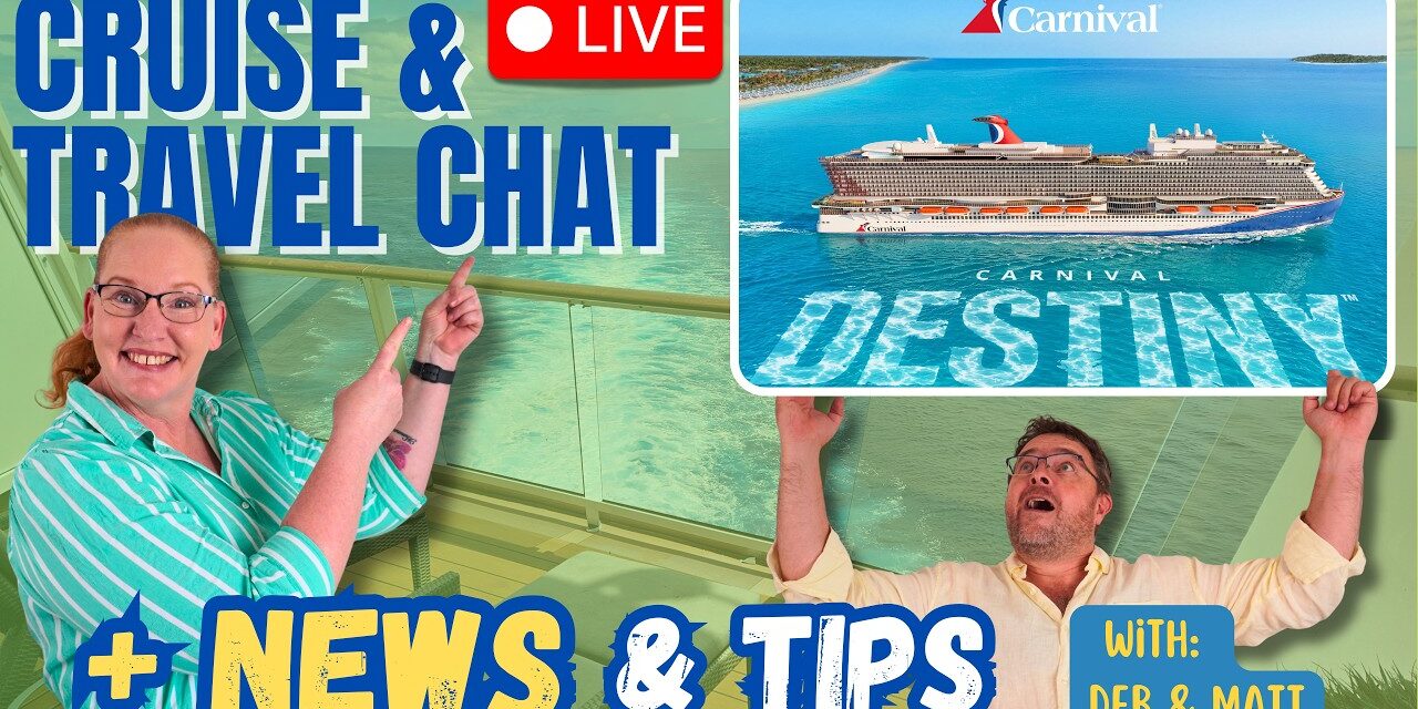 Deb & Matt Chat on YT: Cruise News LIVE 🚢 Carnival’s BIGGEST Ship Ever, Royal’s New Family Feature & Surprise Cruise!