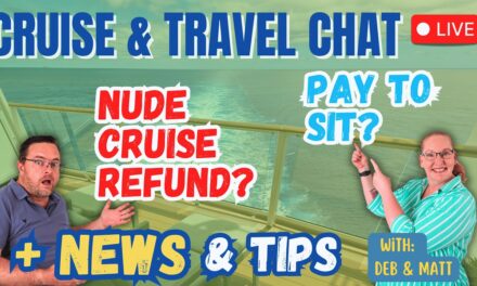 Deb & Matt Chat on YT: Cruise News LIVE 🚢 Paid Theatre Seats, Nude Cruise Refund & Life at Sea