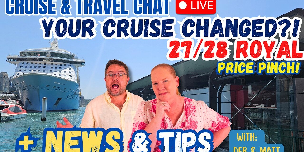 Deb & Matt Chat on YT: NOW We Know! 🚢 Royal Caribbean’s Big Australia Shake-Up Explained! Cruise News and More!
